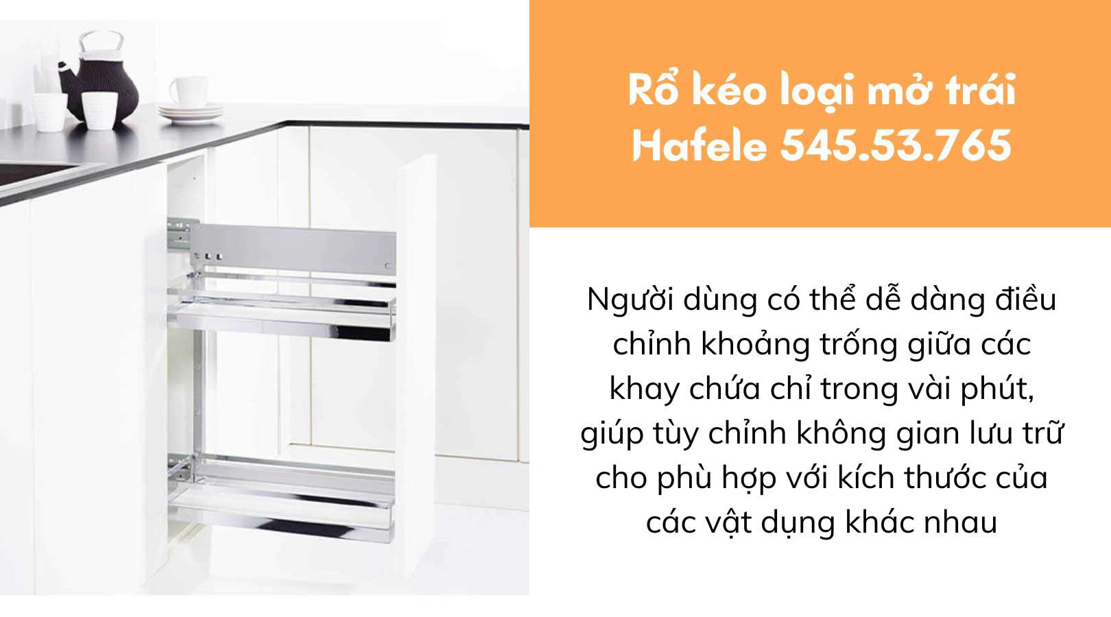 Tính năng của rổ kéo loại mở trái Hafele 545.53.765