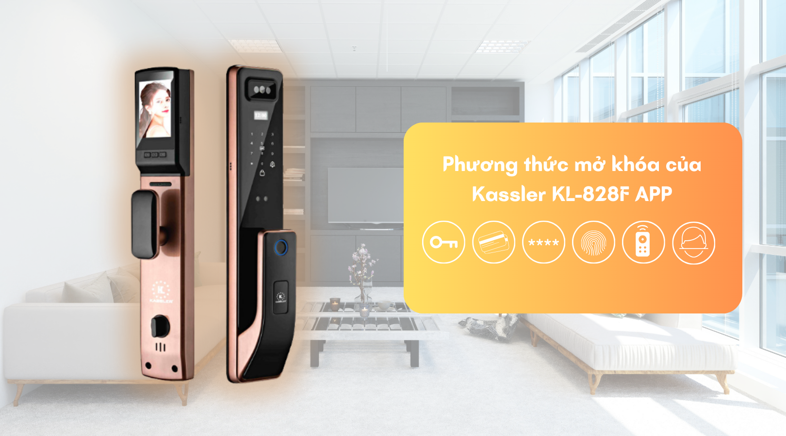 Phương thức mở khóa hiện đại của Kassler KL-828F APP