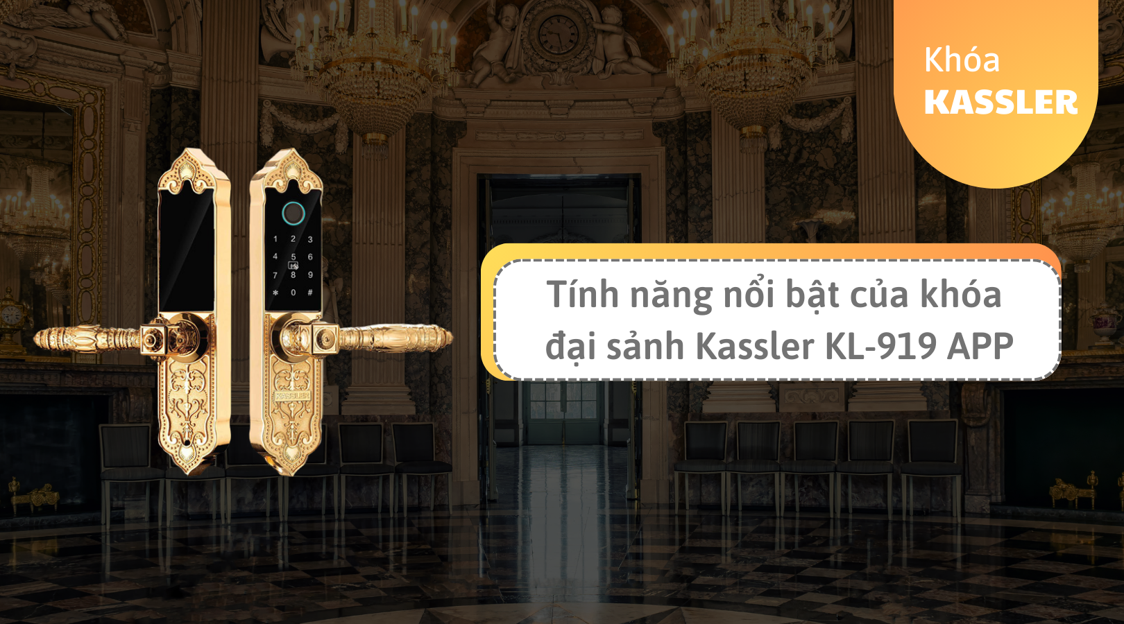 Tính năng nổi bật của khóa đại sảnh Kassler KL-919 APP