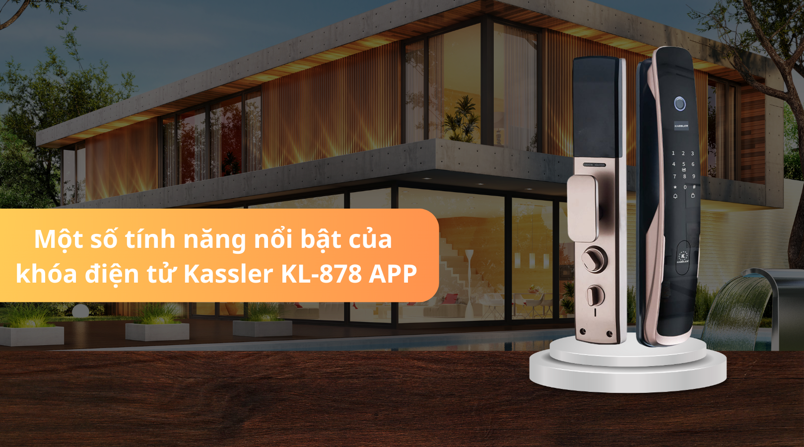 Một số tính năng nổi bật của khóa điện tử Kassler KL-878 APP