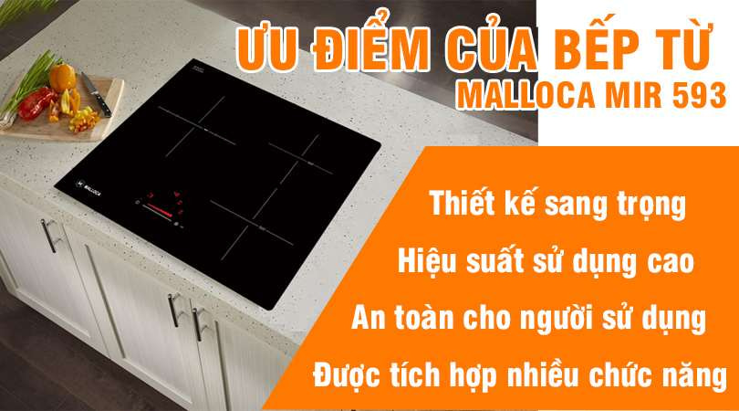 Ưu điểm của bếp điện từ Malloca MIR 593