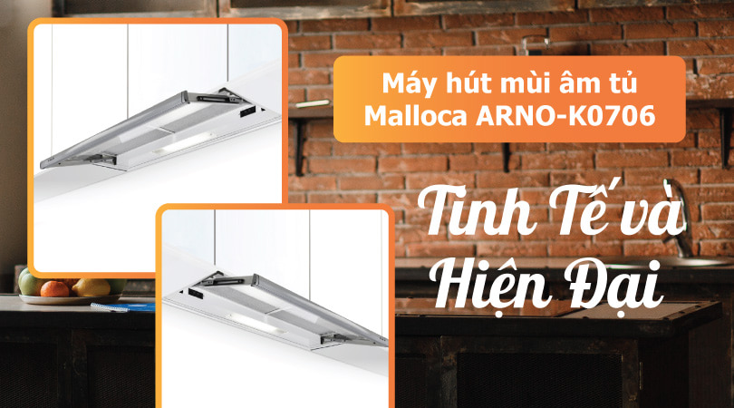 Malloca ARNO-K0706 tinh tế hiện đại