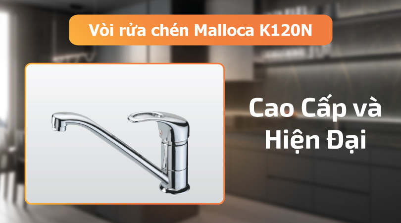Malloca K120N sang trọng và hiện đại