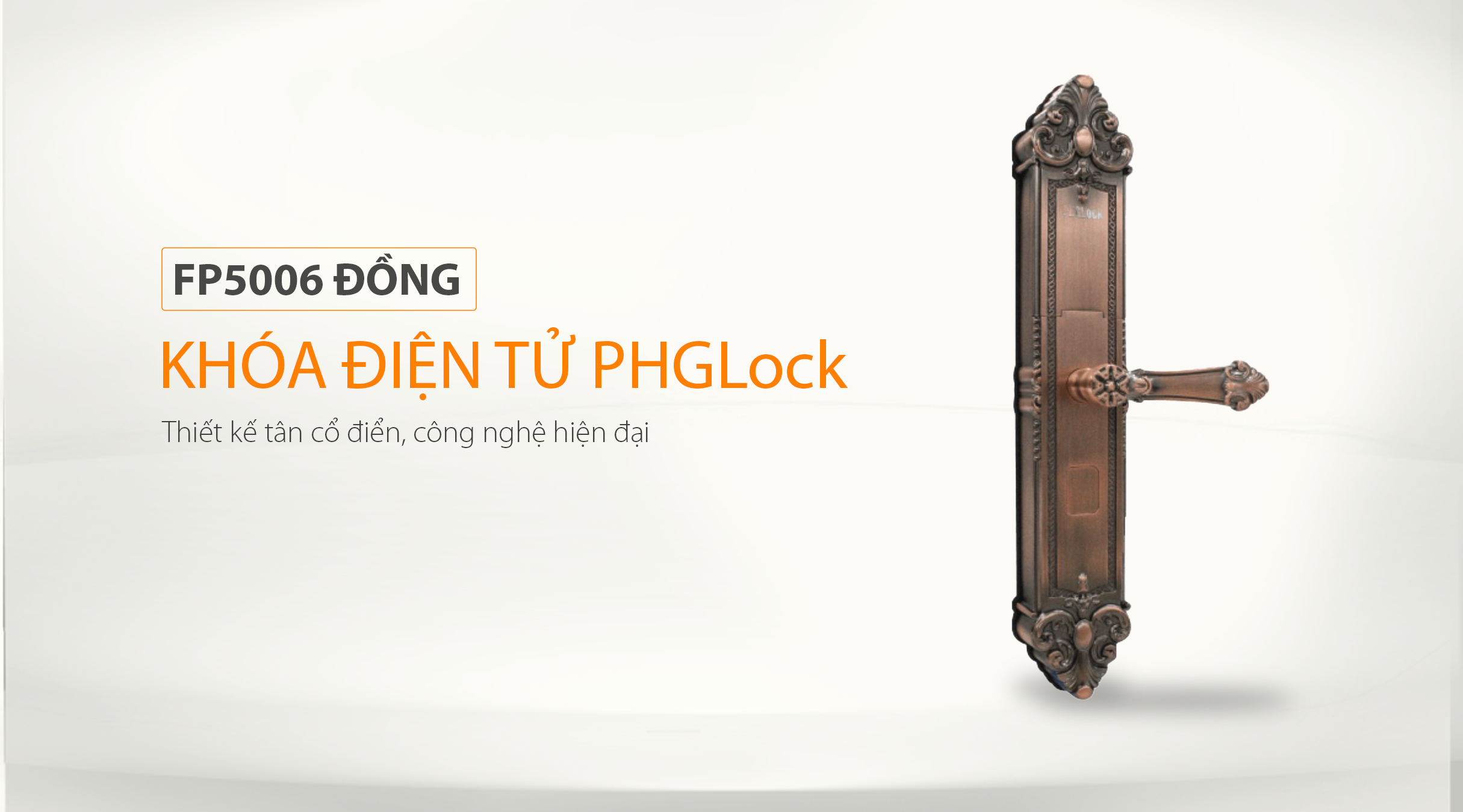 Đặc điểm kỹ thuật của PHGlock FP5006 đồng
