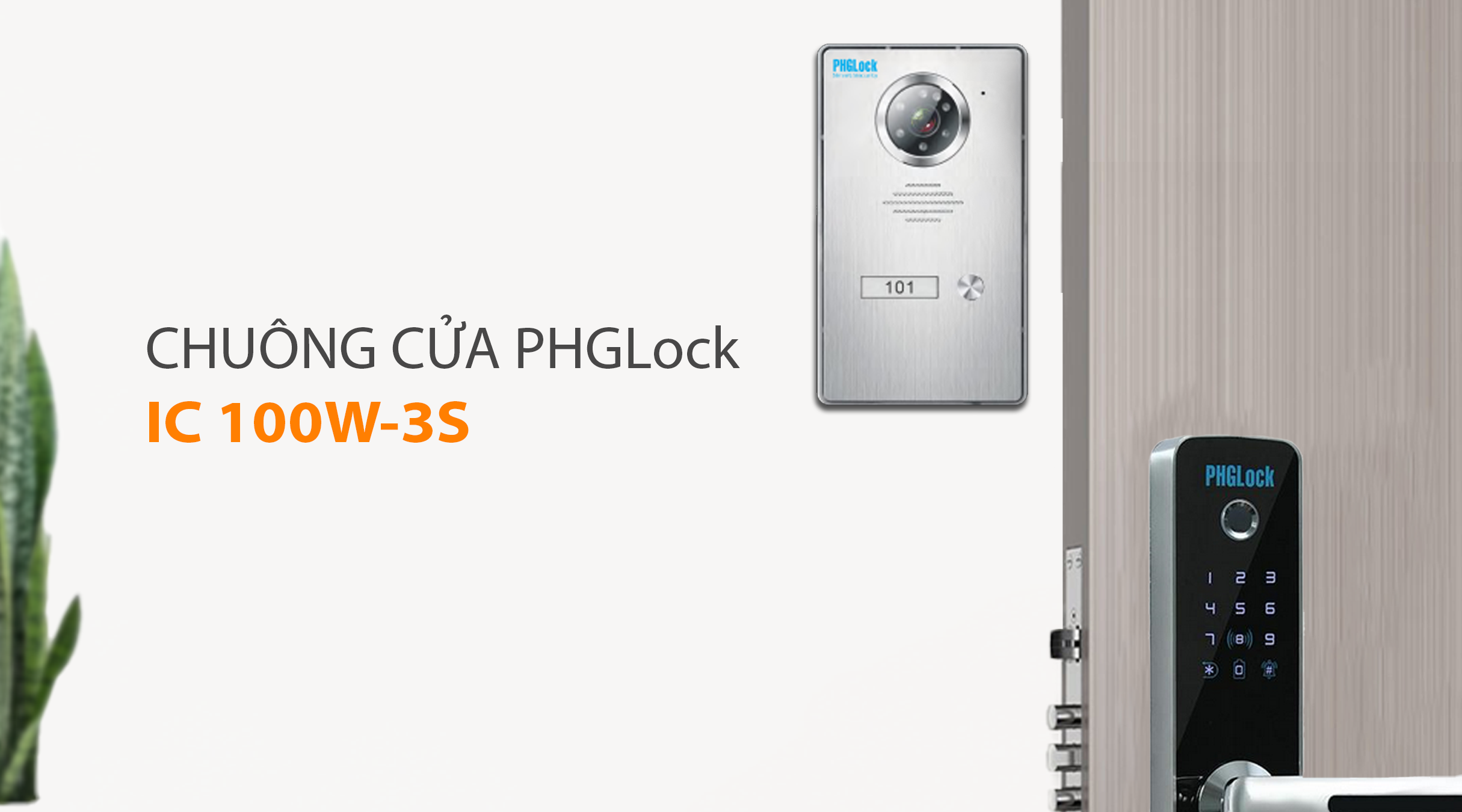 Ưu điểm của chuông cửa PHGLock IC 100W-3S