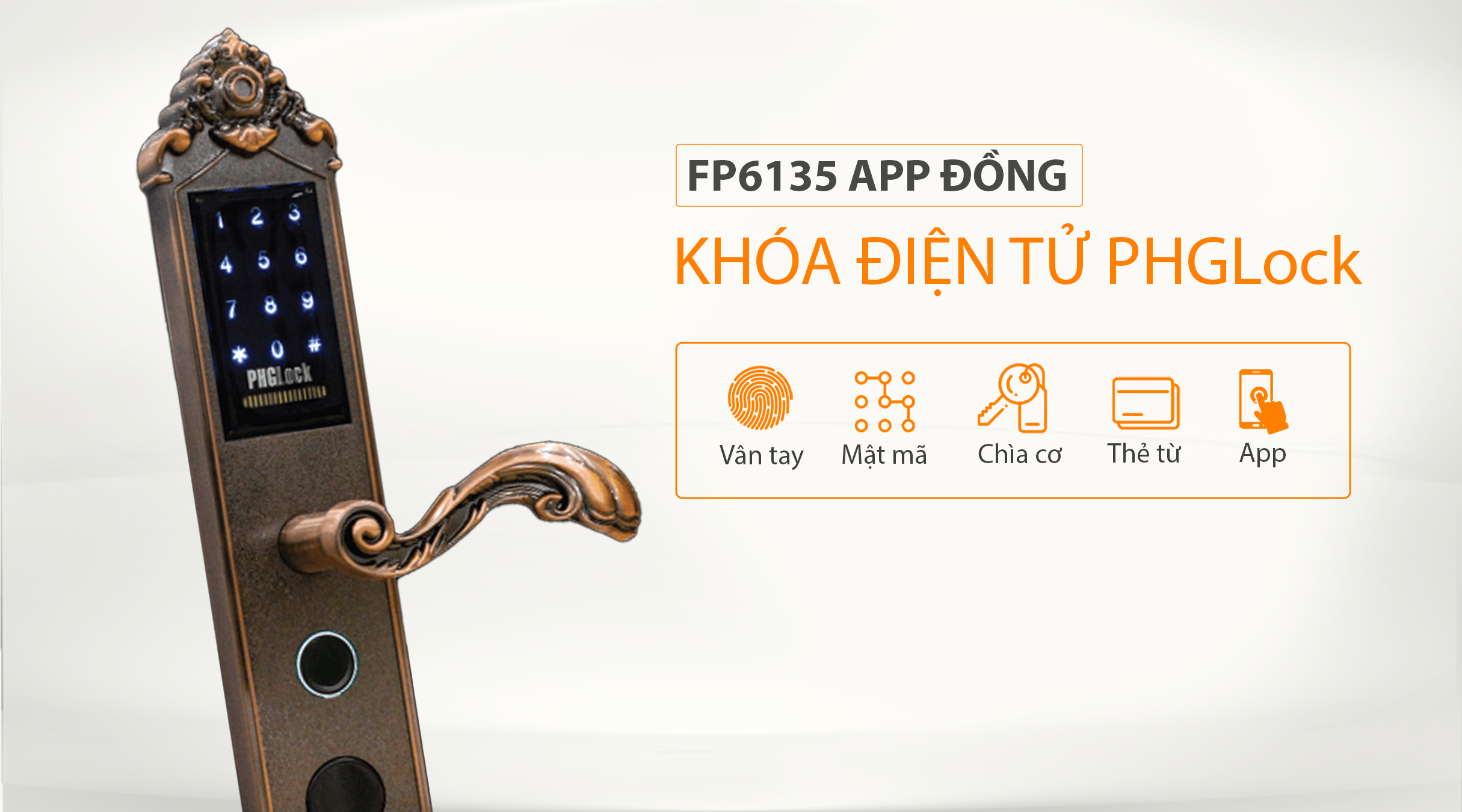 Cách thức mở khóa của khóa điện tử PHGlock FP6135 APP đồng