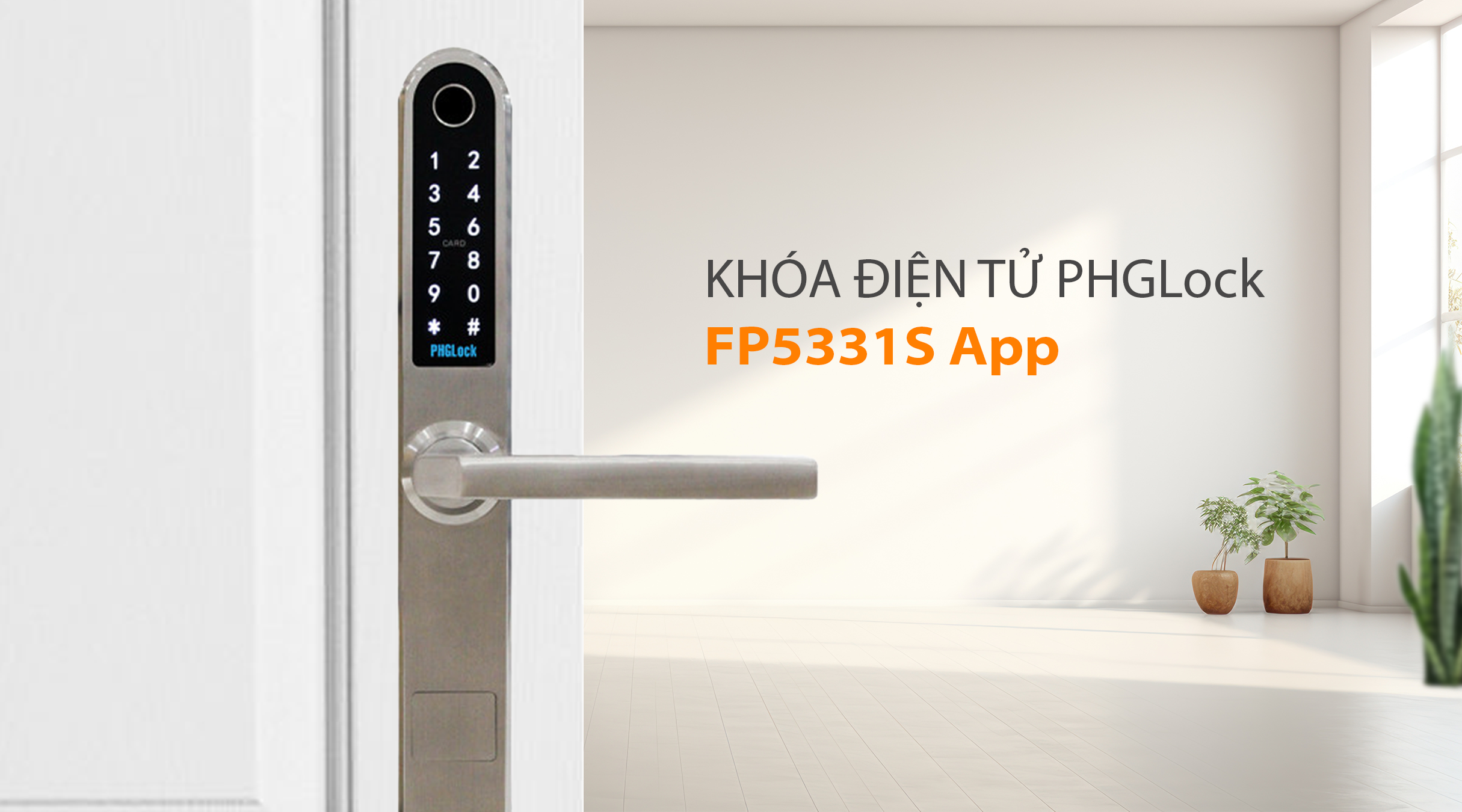 Tính năng nổi bật của khóa điện tử PHGlock FP5331S App