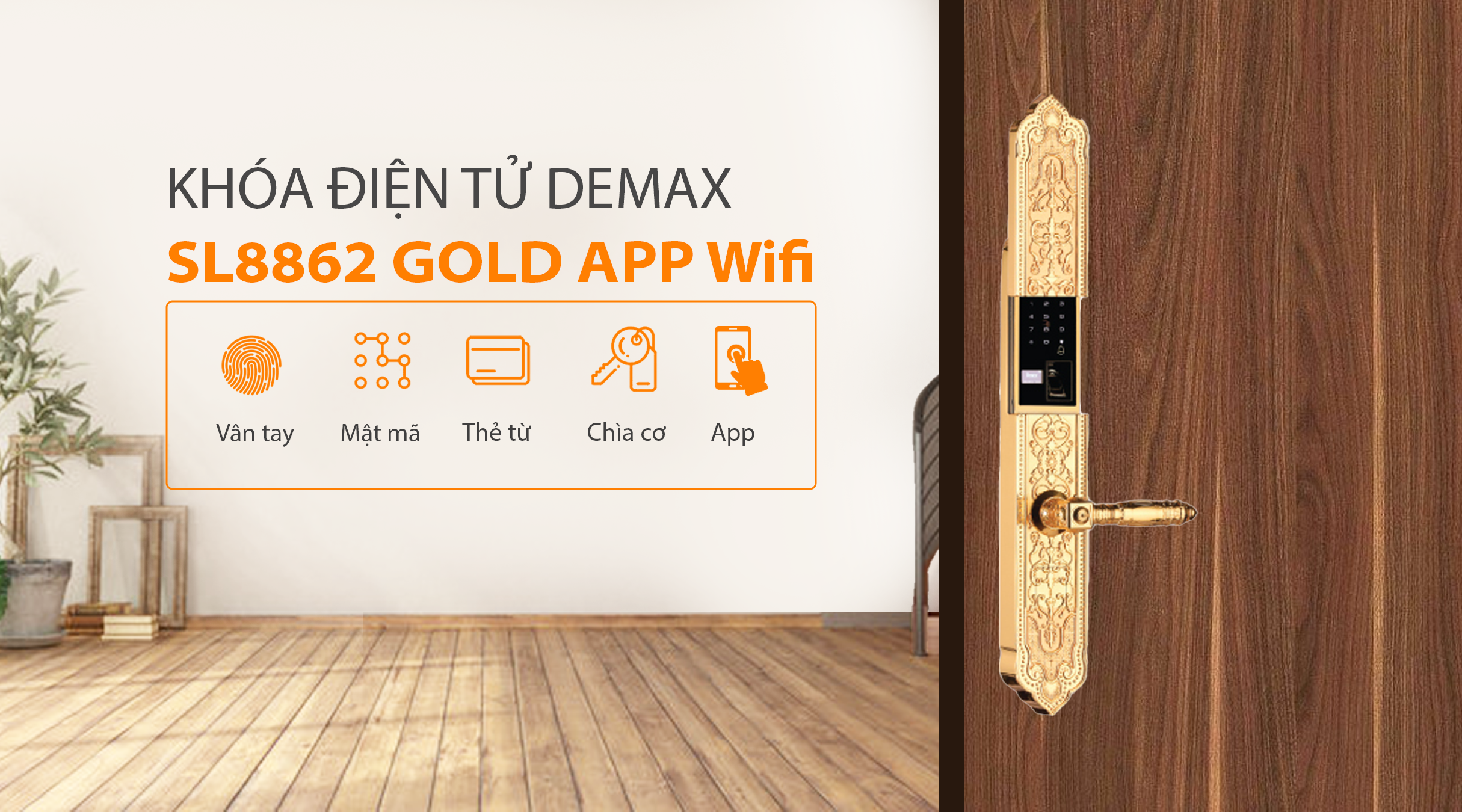 Phương thức mở khóa của Demax EL8862 Gold APP Wifi