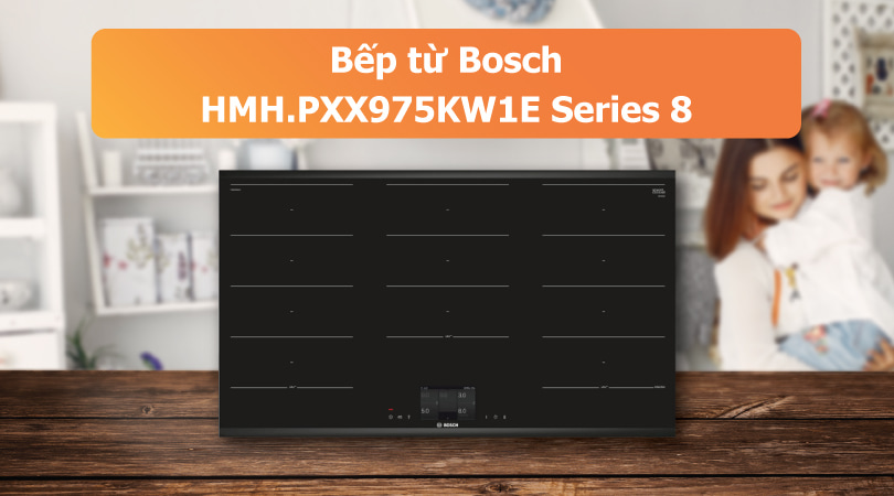 Bếp từ Bosch HMH.PXX975KW1E Series 8