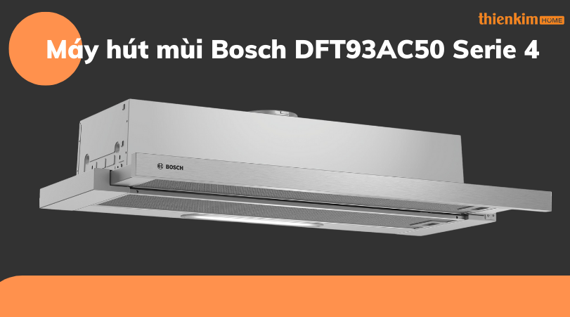 Hình ảnh Máy hút mùi Bosch DFT93AC50 Serie 4