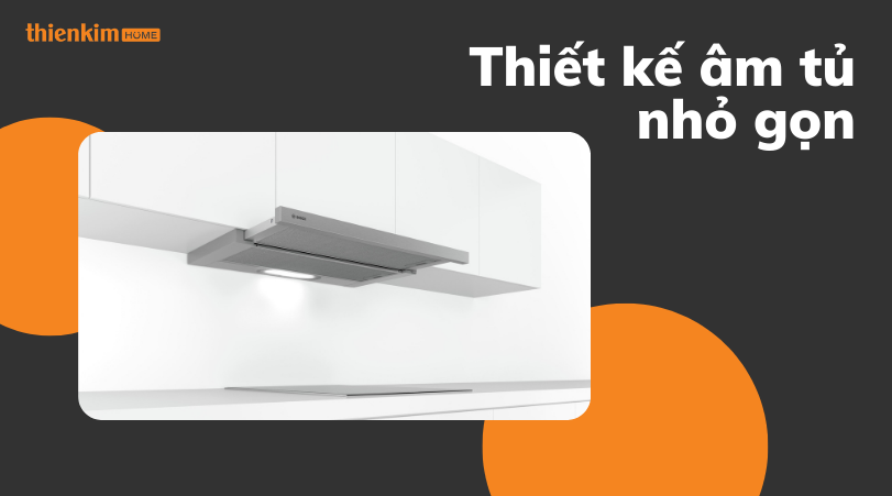 Thiết kế âm tủ nhỏ gọn Máy hút mùi Bosch DFT93AC50 Serie 4