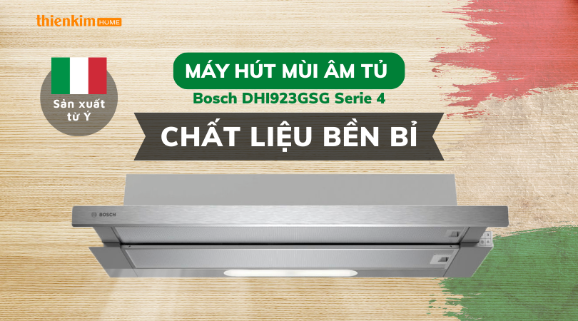 Chất liệu bền bỉ Máy hút mùi âm tủ Bosch DHI923GSG Serie 4