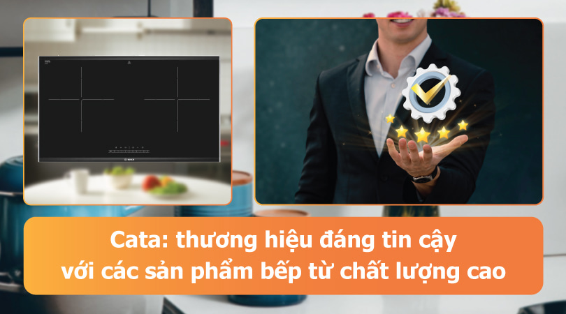 Bếp điện bếp từ Cata - Thương hiệu đáng tin cậy
