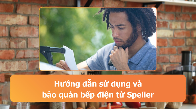 Bếp điện bếp từ Spelier - Hướng dẫn sử dụng