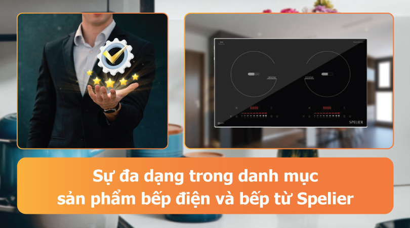 Bếp điện bếp từ Spelier - Đa dạng