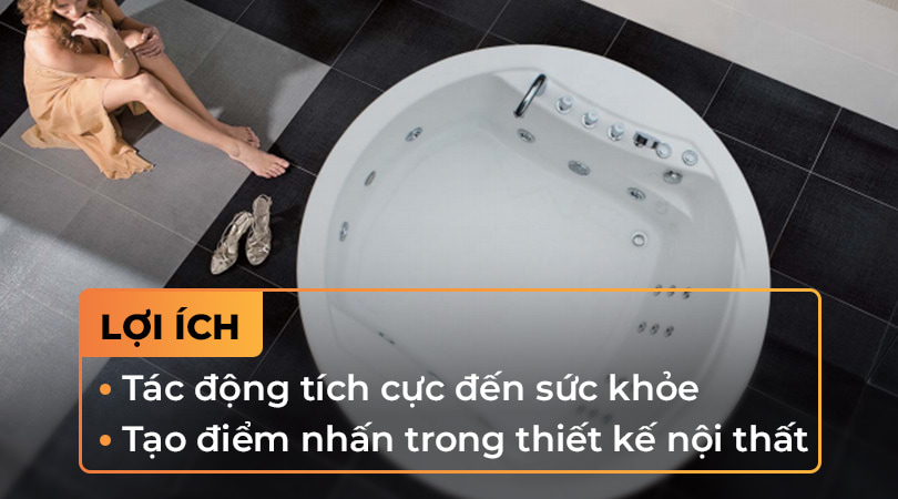 Lợi ích của bồn tắm Việt Mỹ - Thiên Kim Home