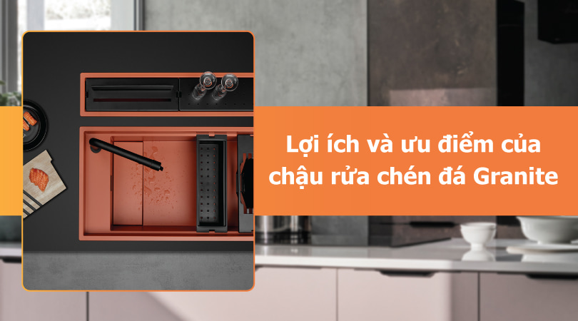 Lợi ích và ưu điểm của chậu rửa chén đá Granite