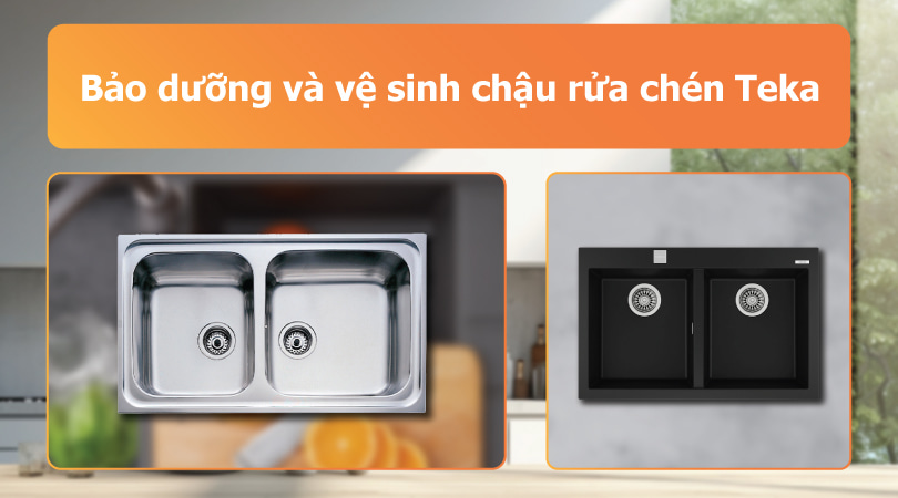 Bảo dưỡng và vệ sinh chậu rửa chén Teka