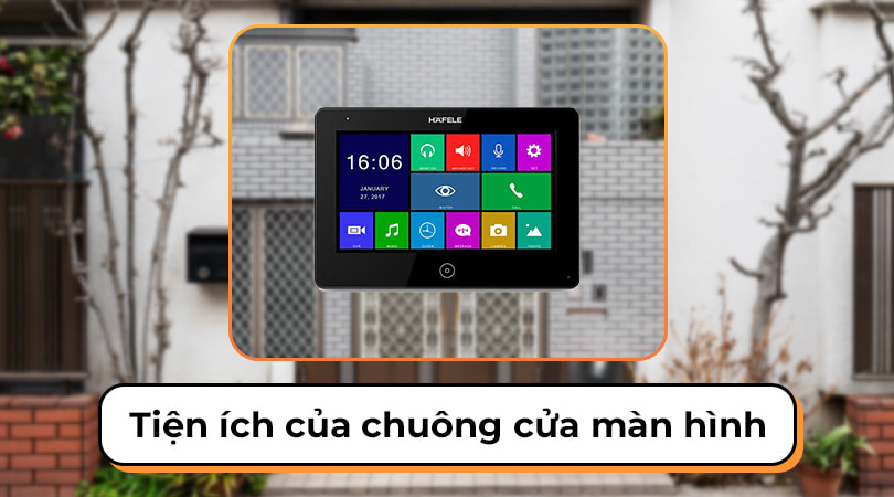 Tiện ích của chuông cửa màn hình