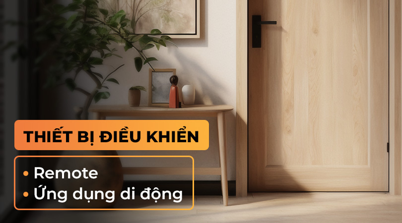 Thiết bị điều khiển từ xa như remote và ứng dụng di động