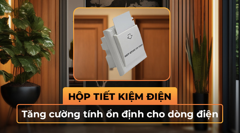 Hộp tiết kiệm điện giúp tăng cường tính ổn định cho dòng điện
