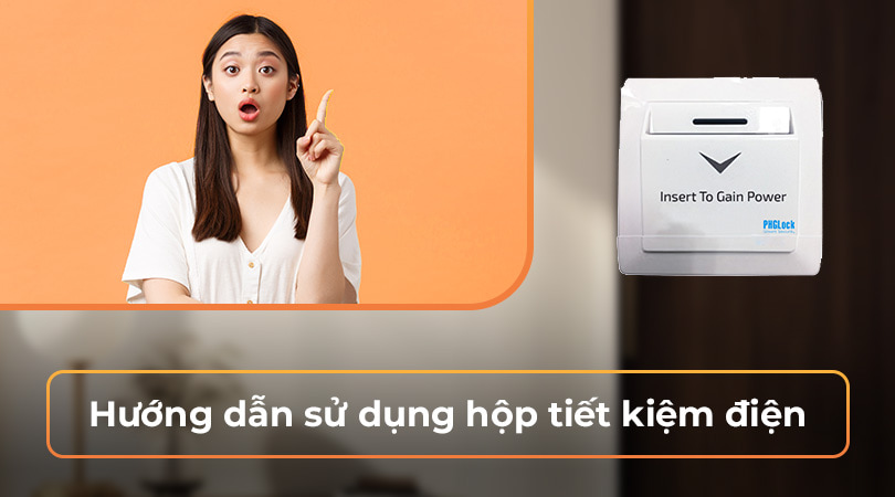 Hướng dẫn sử dụng hộp tiết kiệm điện