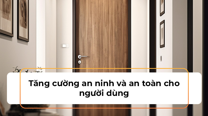 Khóa điện tử Demax tăng cường an ninh và an toàn cho người dùng