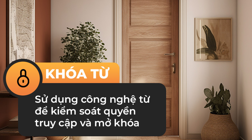 Khóa từ sử dụng công nghệ từ để kiểm soát truy cập và mở khóa