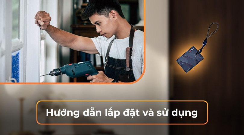 hướng dẫn lắp đặt và sử dụng phụ kiện khóa điện tử