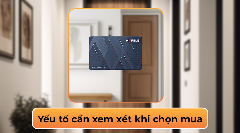 Yếu tố cần xem xét khi chọn mua phụ kiện khóa điện tử
