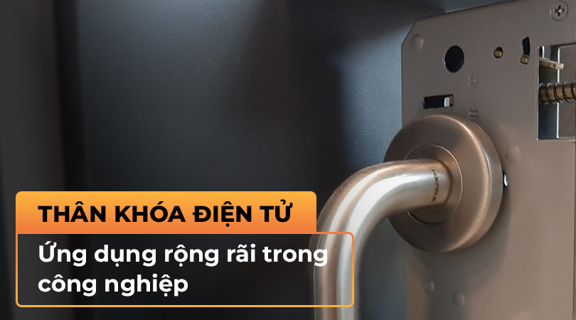Thân khóa điện tử ứng dụng rộng rãi trong công nghiệp