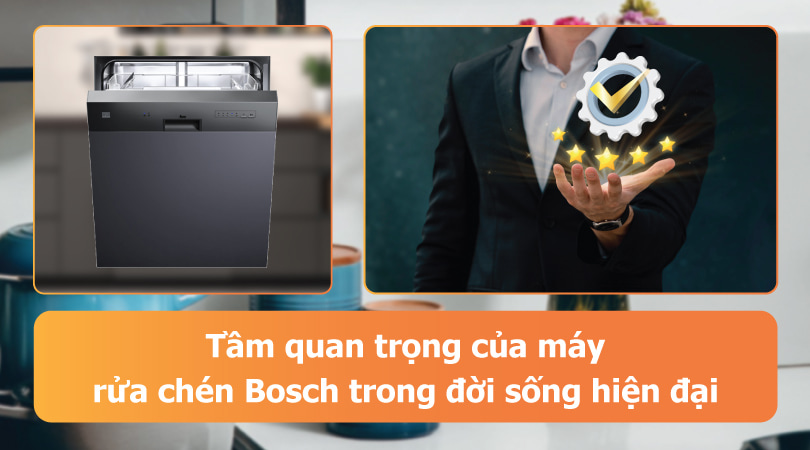 Tầm quan trọng của máy rửa chén Bosch