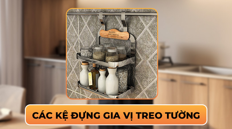 Các kệ đựng gia vị treo tường