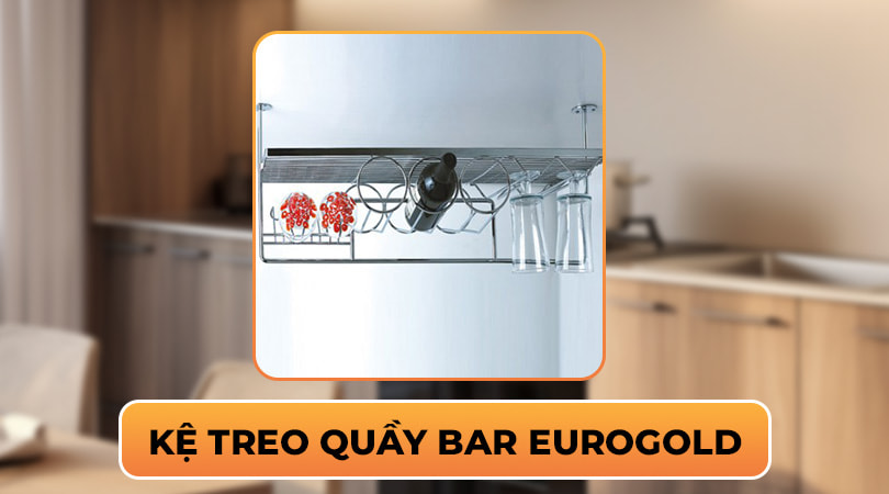 Kệ treo inox quầy bar Eurogold