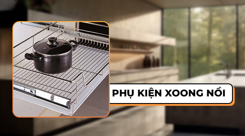 Phụ kiện xoong nồi