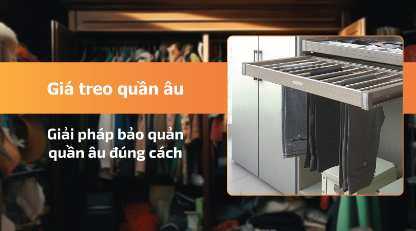 Giá treo quần âu sản phẩm bảo quản quần đúng cách
