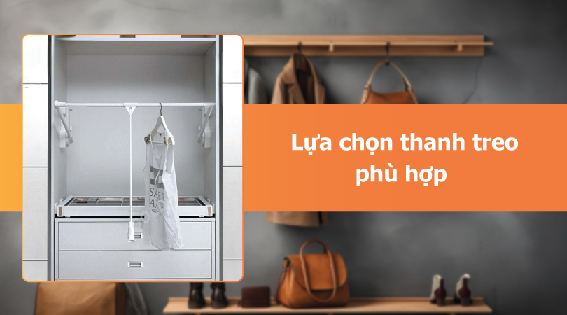 chọn thanh treo tủ quần áo phù hợp