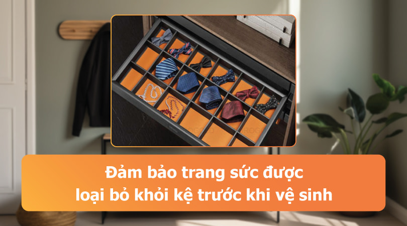 vệ sinh kệ để đồ trang sức