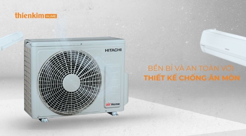 Cục nóng máy lạnh Hitachi có thiết kế chống ăn mòn giúp vận hành bền bỉ và an toàn.
