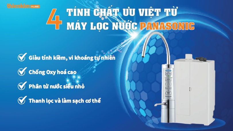 Máy lọc nước ion kiềm Panasonic TK-AB50 ưu điểm vượt trội