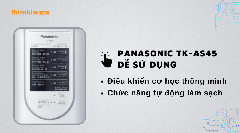Máy lọc nước ion kiềm Panasonic TK-AS45 dễ sử dụng