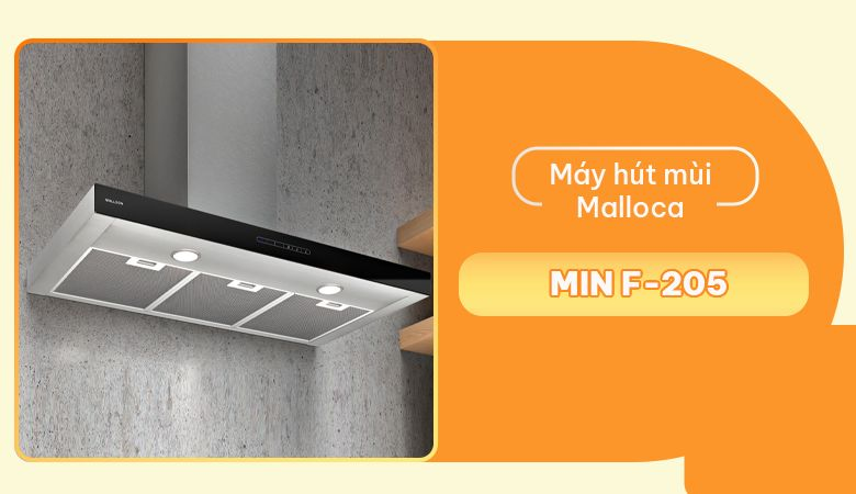 Một số máy hút mùi Malloca phổ biến - Máy hút mùi Malloca MIN F-205