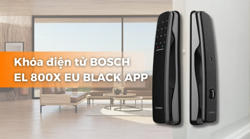 Khóa điện tử BOSCH EL 800X EU BLACK APP