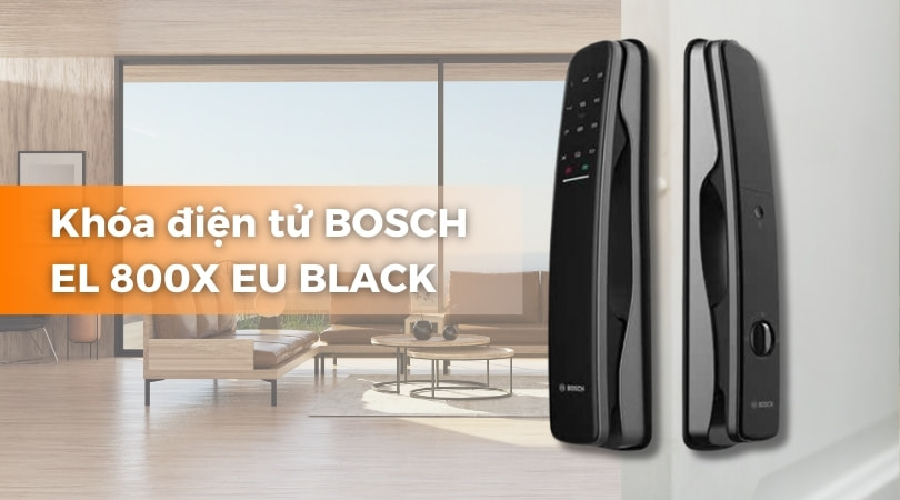Khóa điện tử BOSCH EL 800X EU BLACK