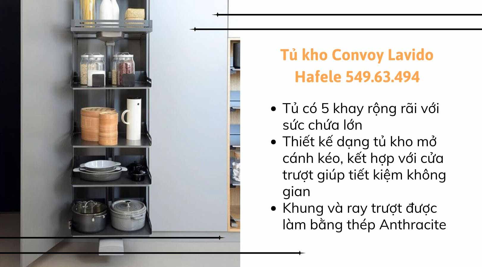 Đặc điểm nổi bật của tủ kho Convoy Lavido Hafele 549.63.494