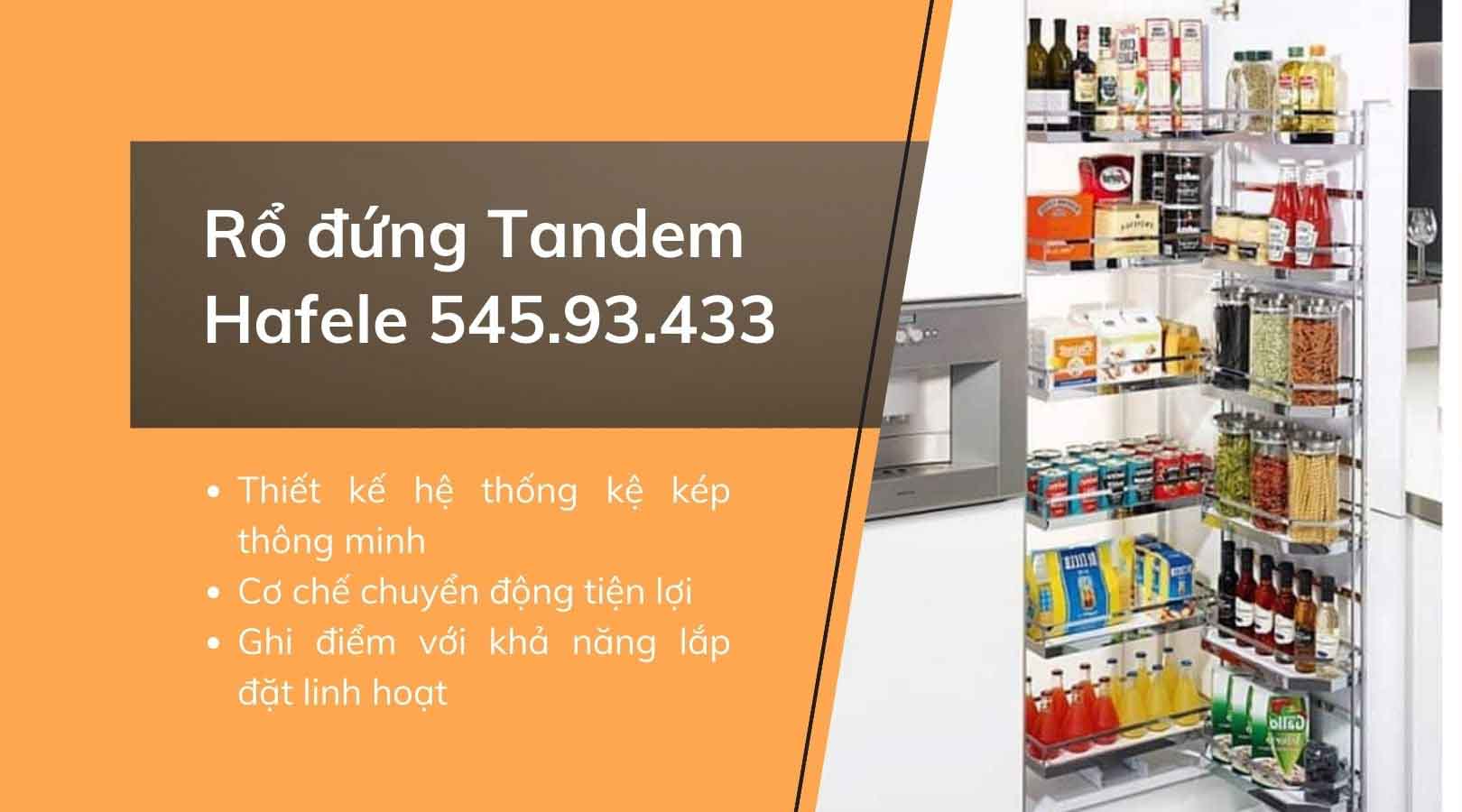 Tính năng hiện đại của rổ đứng Tandem Hafele 545.93.433