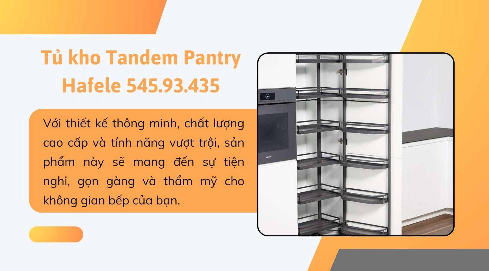 Tiện ích mà tủ kho Tandem Pantry Hafele 545.93.435 mang lại