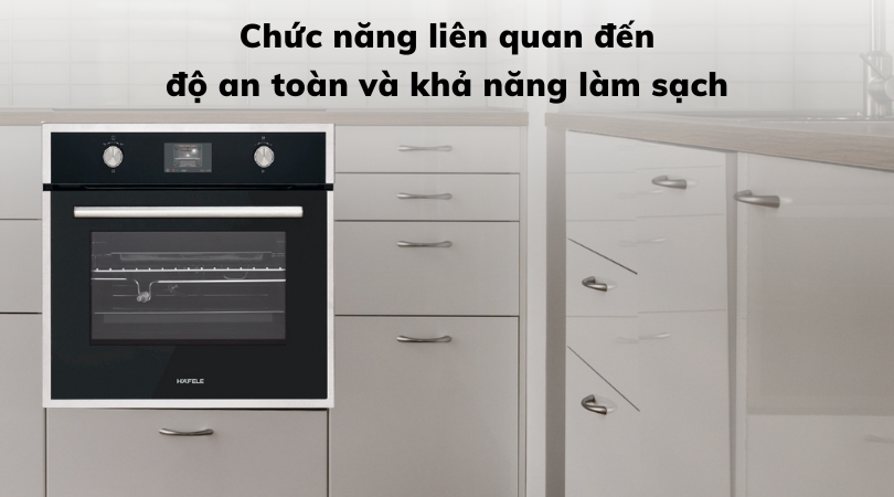 Chức năng liên quan đến độ an toàn và khả năng làm sạch