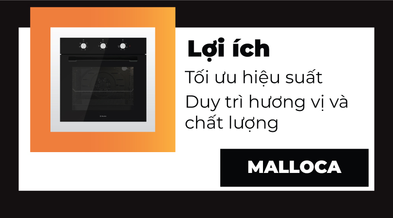 Lợi ích của lò nướng Malloca