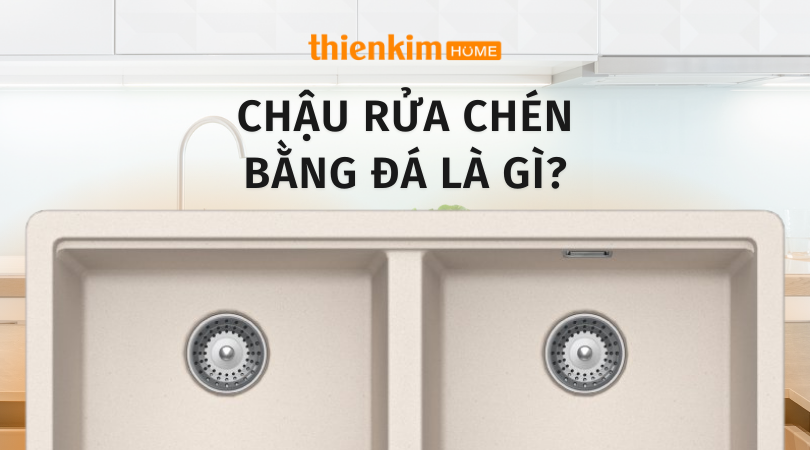 CHẬU RỬA CHÉN BẰNG ĐÁ LÀ GÌ?